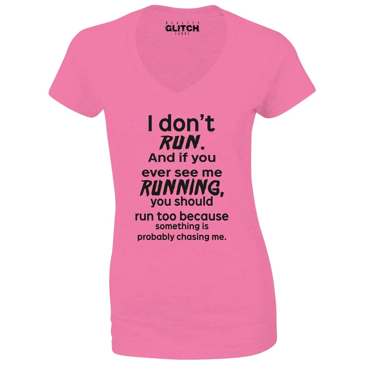 Reality Glitch I Don't Run Womens T-Shirt - V-Neck