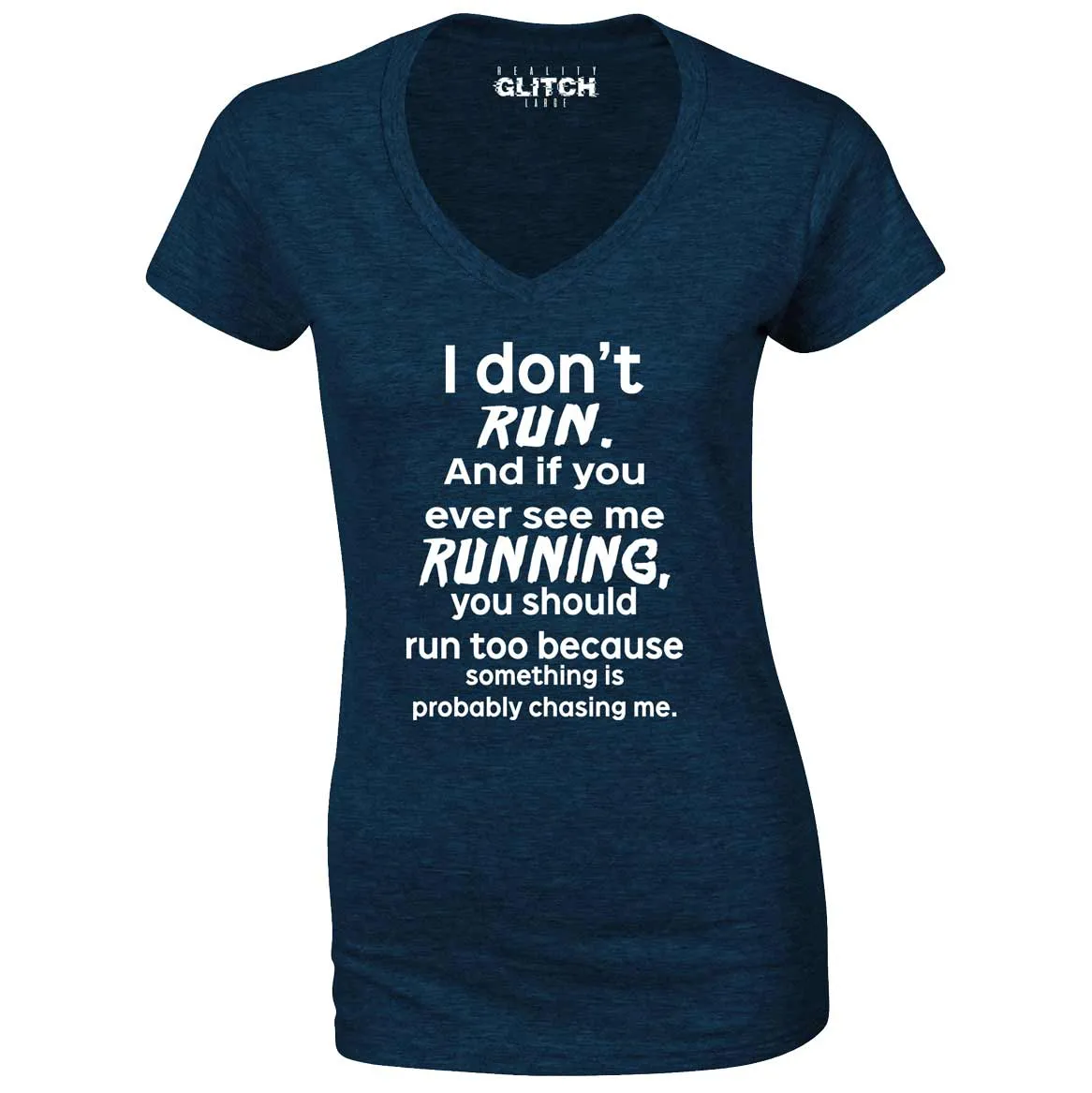 Reality Glitch I Don't Run Womens T-Shirt - V-Neck